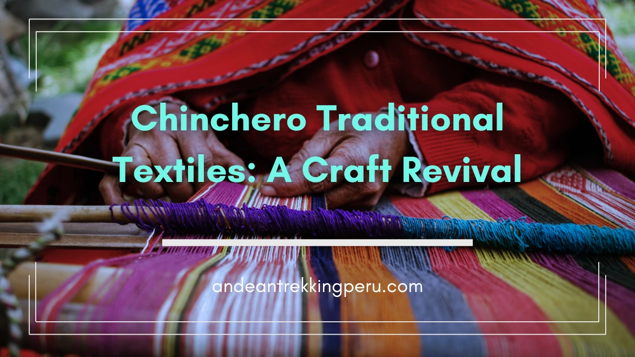 Chinchero-Traditional-Textiles-A-Craft-Revival