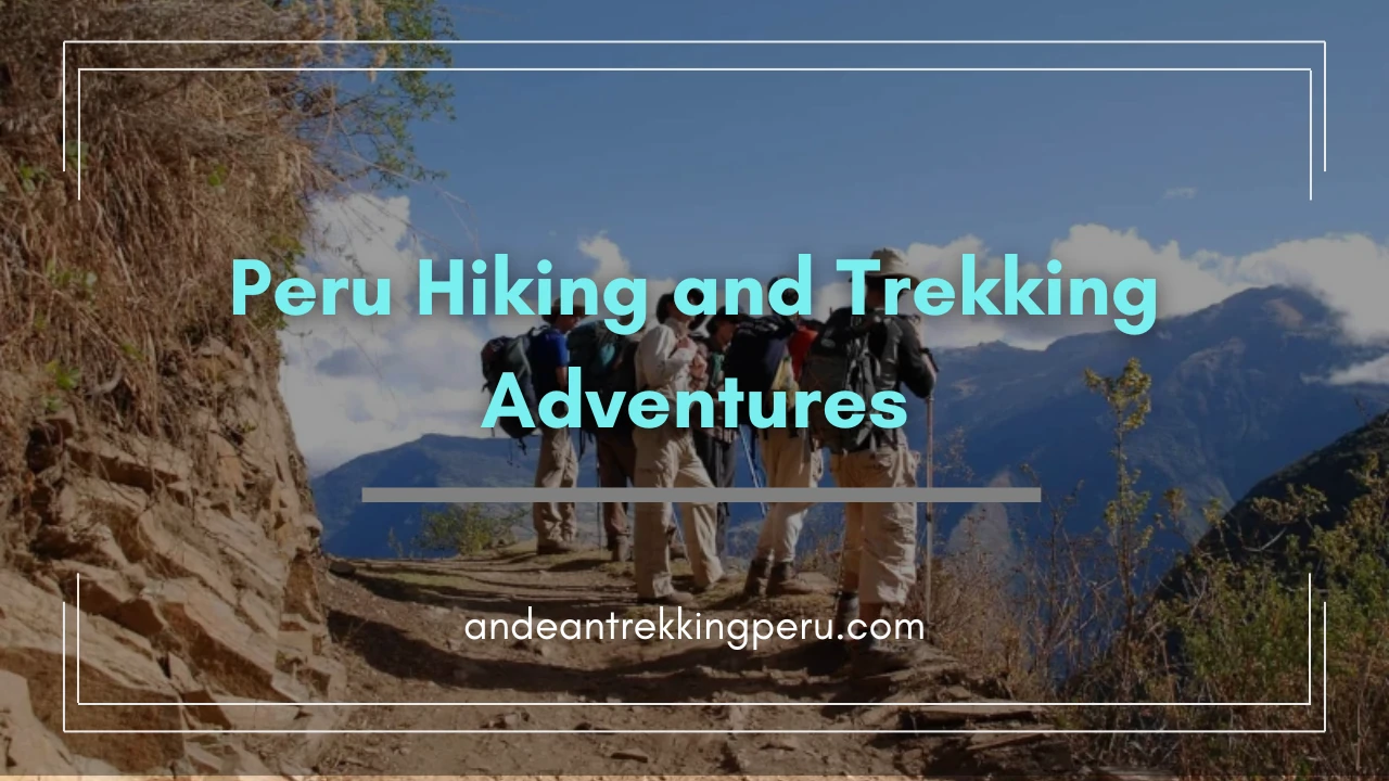 Peru Hiking Adventures
