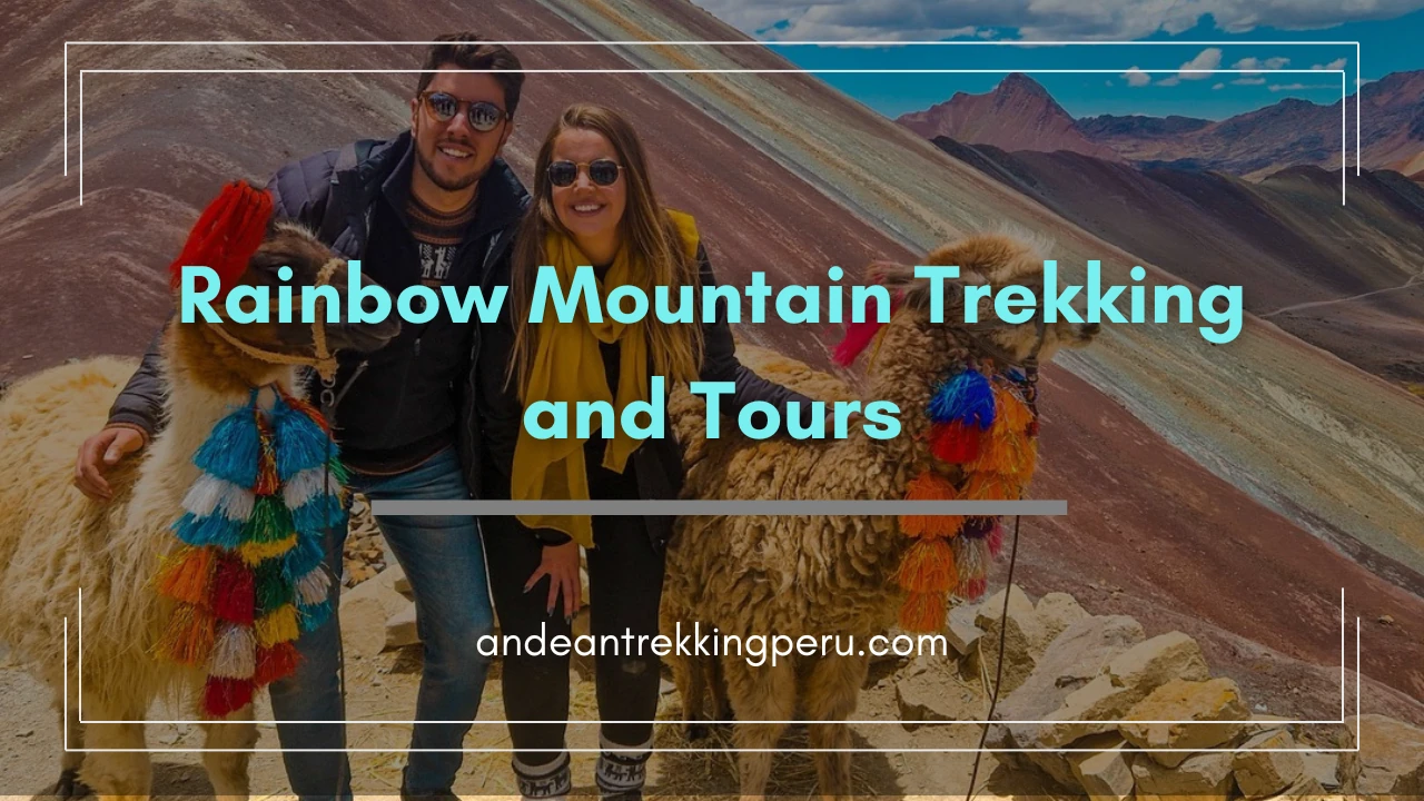 Rainbow Mountain Trekking and Tours