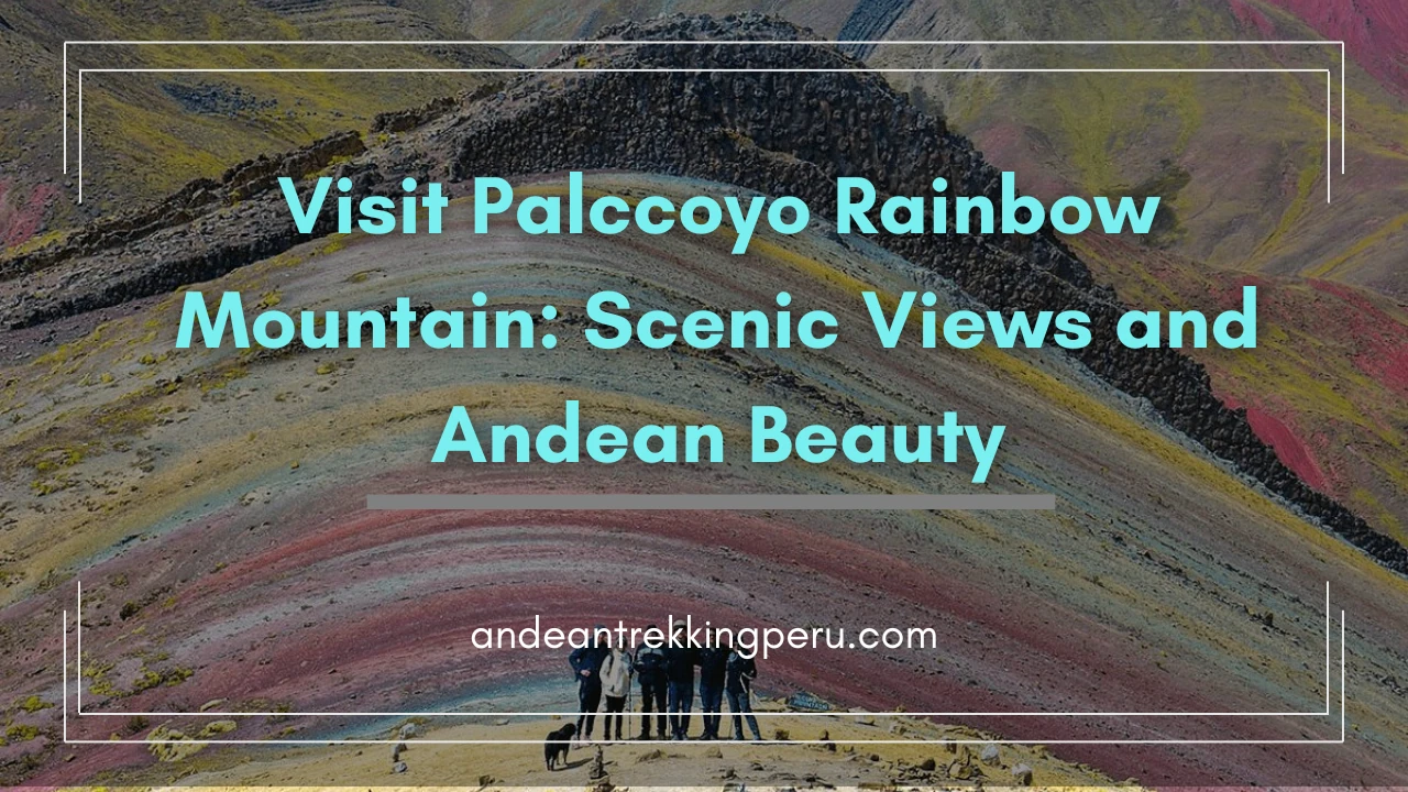 Palccoyo Rainbow Mountain