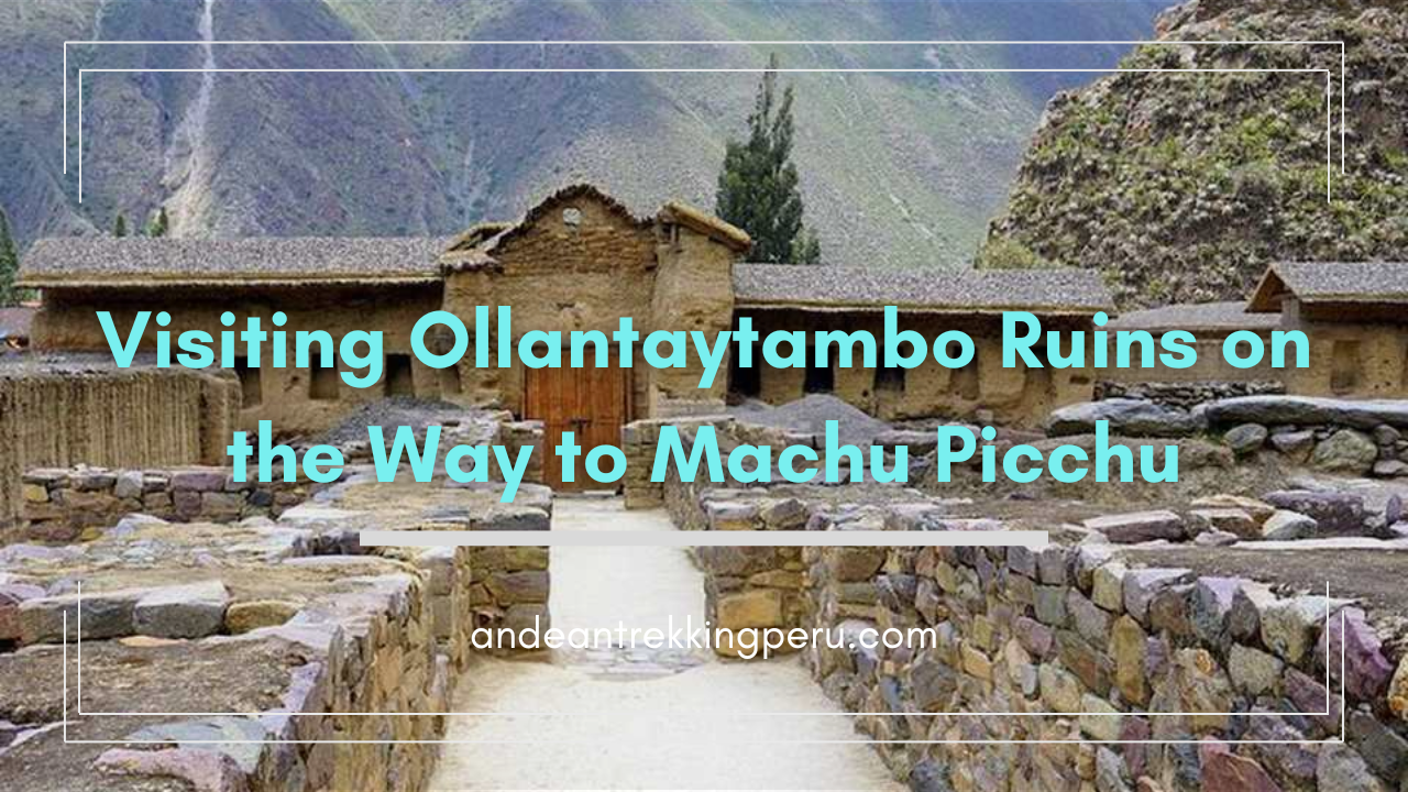 Ollantaytambo Ruins