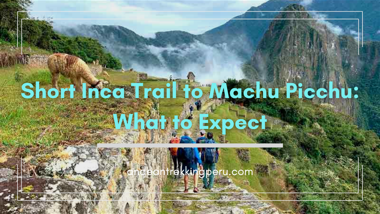 Short Inca Trail to Machu Picchu